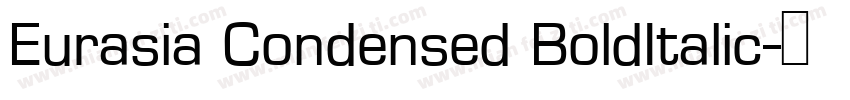 Eurasia Condensed BoldItalic字体转换